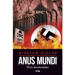 Anus Mundi – Öt év Auschwitzban