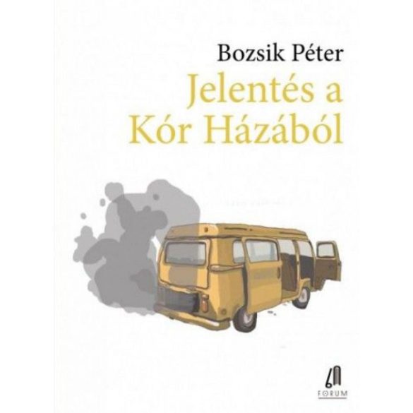 Jelentés a Kór Házából