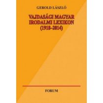 Vajdasági magyar irodalmi lexikon (1918-2014)