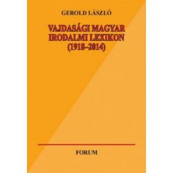 Vajdasági magyar irodalmi lexikon (1918-2014)