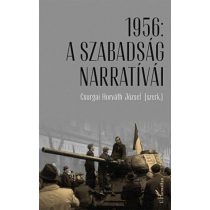 1956: A szabadság narratívái