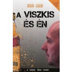 A Viszkis és én