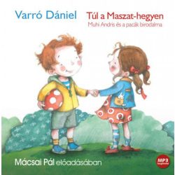   Túl a Maszat-hegyen - Hangoskönyv - Muhi Andris és a pacák birodalma