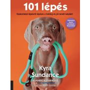   101 lépés – Gyakorlatok lépésről lépésre a boldog és jól nevelt kutyáért