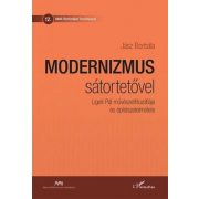   Modernizmus sátortetővel - Ligeti Pál művészetfilozófiája és építészetelmélete