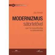   Modernizmus sátortetővel - Ligeti Pál művészetfilozófiája és építészetelmélete