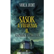 Sasok a viharban II. - Sűrűsödnek a fellegek