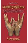 A mudrák gyógyító ereje - A kezek jógája