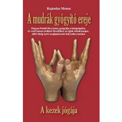 A mudrák gyógyító ereje - A kezek jógája