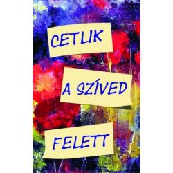 Cetlik a szíved felett