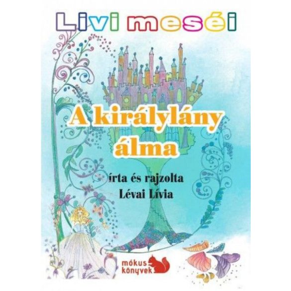 Livi meséi – A királylány álma