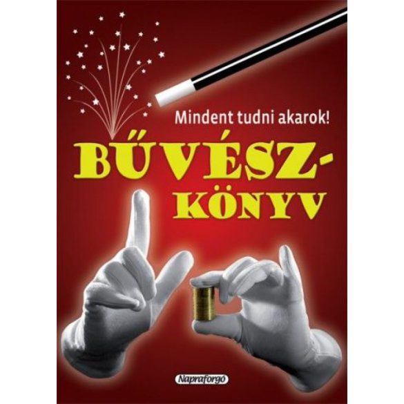 Mindent tudni akarok! - Bűvészkönyv