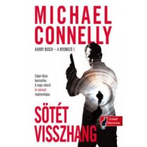 Sötét visszhang - Harry Bosch esetei 1.