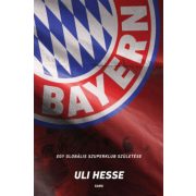 Bayern - Egy globális szuperklub születése