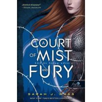   A Court of Mist and Fury - Köd és harag udvara - Tüskék és rózsák udvara 2.