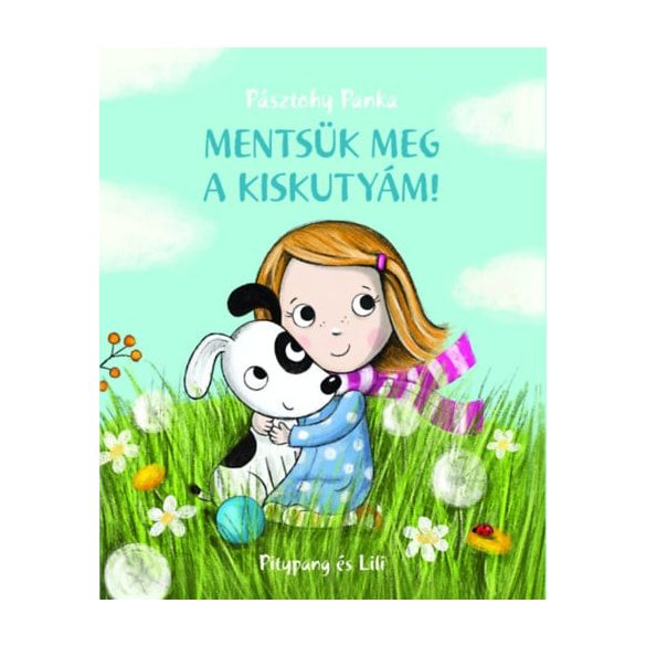 Mentsük meg a kiskutyám!