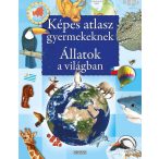 Képes atlasz gyermekeknek - Állatok a világban