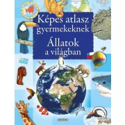 Képes atlasz gyermekeknek - Állatok a világban