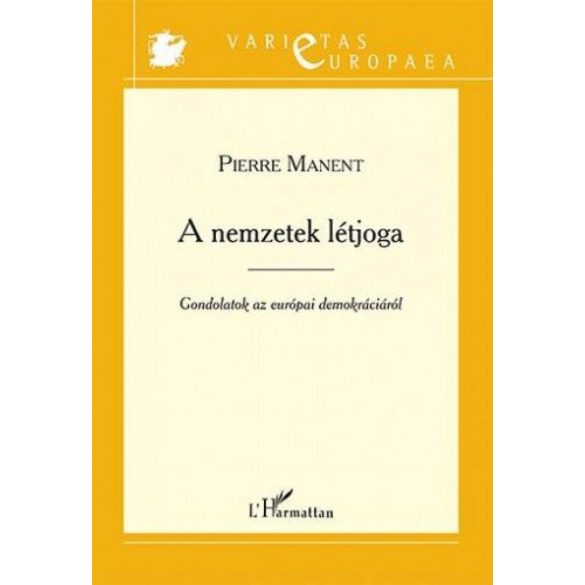 A nemzetek létjoga – Gondolatok az európai demokráciáról