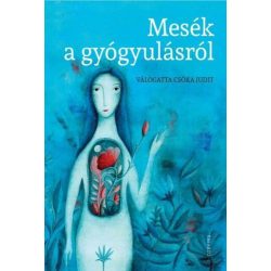 Mesék a gyógyulásról