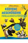 Kedvenc mesehőseink foglalkoztatófüzete 2. - Kung Fu Panda, Madagaszkár pingvinjei, Dragons