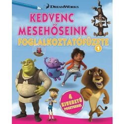   Kedvenc mesehőseink foglalkoztatófüzete 1. -  Home, Shrek, Madagaszkár