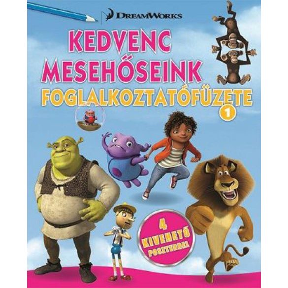 Kedvenc mesehőseink foglalkoztatófüzete 1. -  Home, Shrek, Madagaszkár