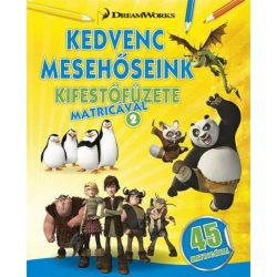   Kedvenc mesehőseink kifestőfüzete matricákkal 2. - Kung Fu Panda, Madagaszkár pingvinjei, Dragons