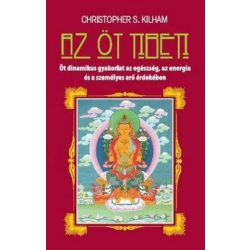   Az öt tibeti - Öt dinamikus gyakorlat az egészség, az energia és a személyes erő érdekében
