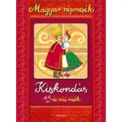 Kiskondás és más mesék - Magyar népmesék