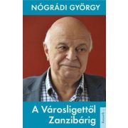 A Városligettől Zanzibárig