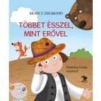 Többet ésszel, mint erővel