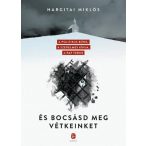 És bocsásd meg vétkeinket