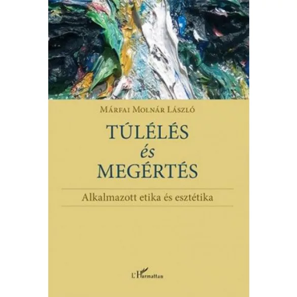 Túlélés és megértés