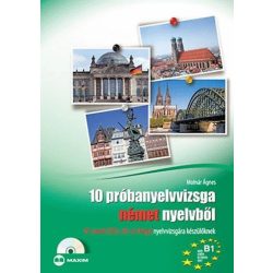   10 próbanyelvvizsga német nyelvből B1 szintű (TELC, ECL és Origó) nyelvvizsgára készülőknek
