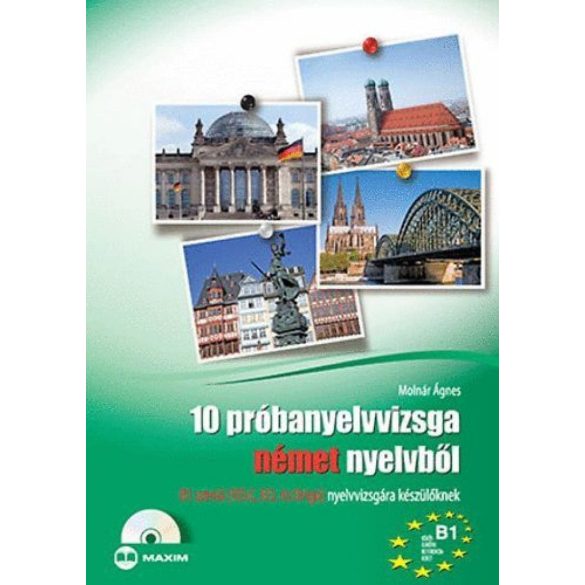 10 próbanyelvvizsga német nyelvből B1 szintű (TELC, ECL és Origó) nyelvvizsgára készülőknek