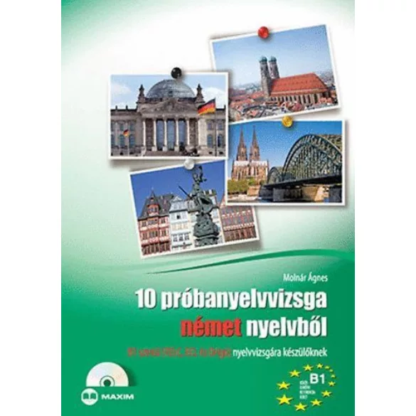 10 próbanyelvvizsga német nyelvből B1 szintű (TELC, ECL és Origó) nyelvvizsgára készülőknek