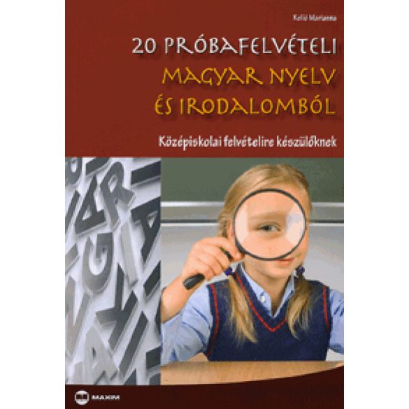 20 ?próbafelvételi magyar nyelv és irodalomból