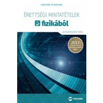   Érettségi mintatételek fizikából (80 középszintű tétel) - A 2017-től érvényes érettségi követelményrendszer alapján