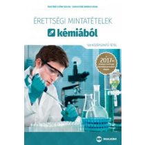   Érettségi mintatételek kémiából (120 középszintű tétel) - A 2017-től érvényes érettségi követelményrendszer alapján