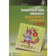   Kompetencia alapú munkafüzet magyar nyelv és irodalomból - Szövegértés - 6. osztály