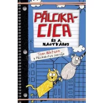 Pálcikacica ?és a nagyváros