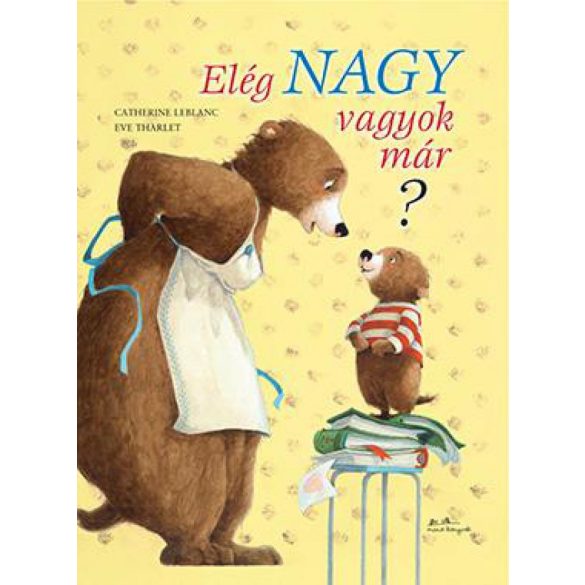 Elég nagy vagyok már?