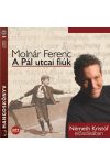 Molnár Ferenc - Németh Kristóf - A Pál utcai fiúk - HANGOSKÖNYV (MP3)
