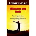   Változtassa meg életét - Harmincegy program a személyiség fejlesztésére