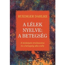 A lélek nyelve: A betegség