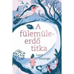 A fülemüleerdő titka