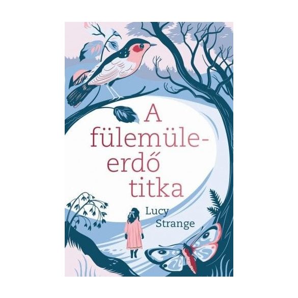 A fülemüleerdő titka