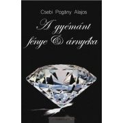 A gyémánt fénye és árnyéka