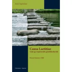   Causa Laetitiae – Utak egy szapienciális gondolkodás felé